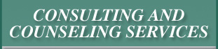 Consulting and Counseling Services